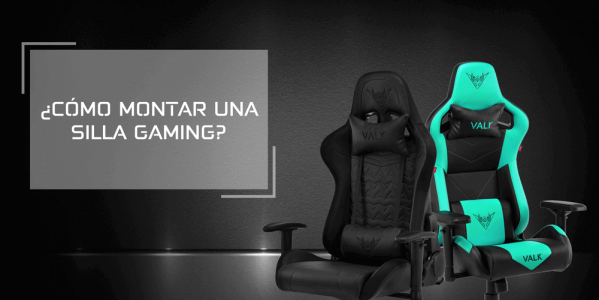 Cómo montar una silla gaming VALK